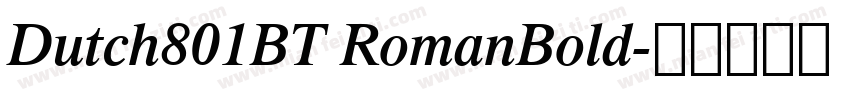 Dutch801BT RomanBold字体转换